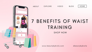 7 Benefits of Waist Training: Achieving Your Ideal Figure